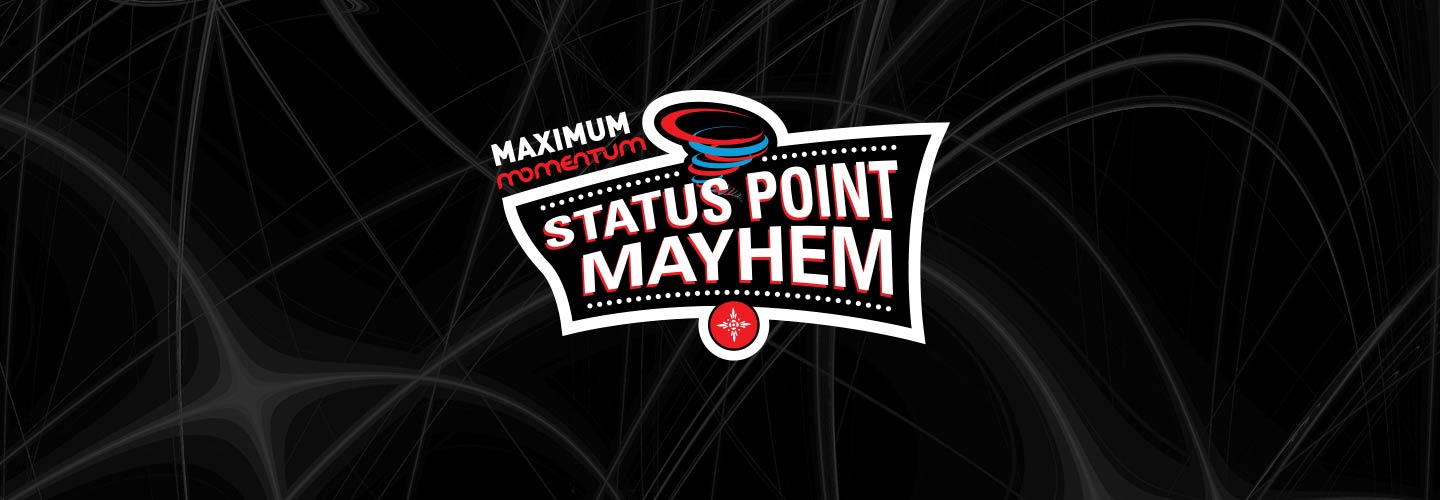 Maximum Momentum Status Point Mayhem